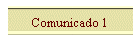 Comunicado 1