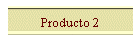 Producto 2